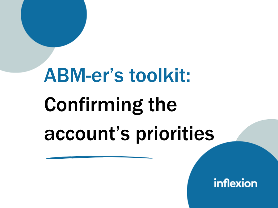 Inflexion Groups the ABM-er's toolkit on confirming your account's priorities