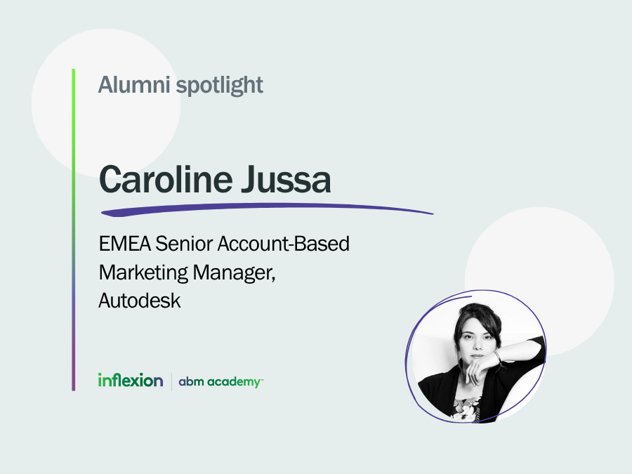 Inflexion Group ABM Academy Alumni Spotlight with Caroline Jussa