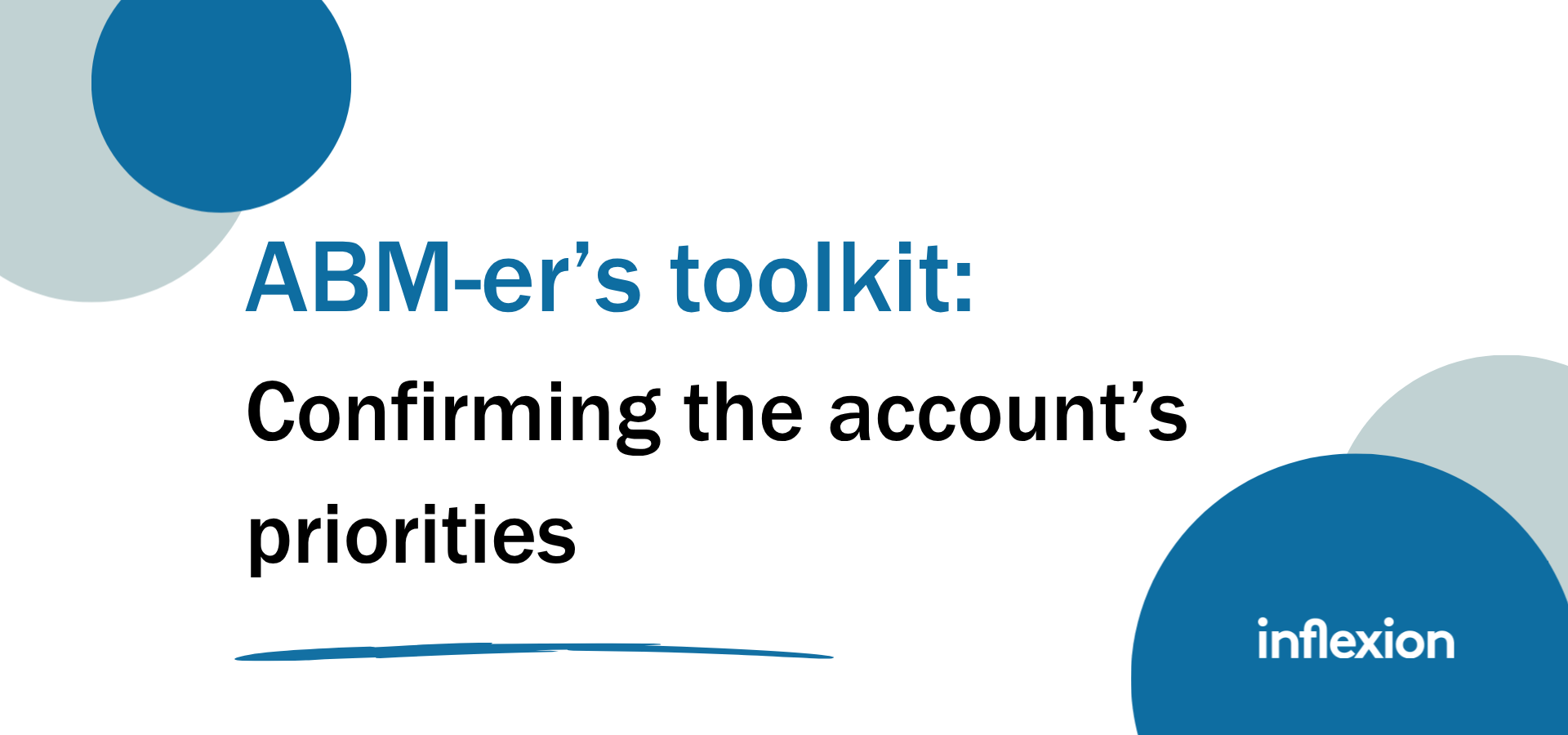 Inflexion Groups the ABM-er's toolkit on confirming your account's priorities