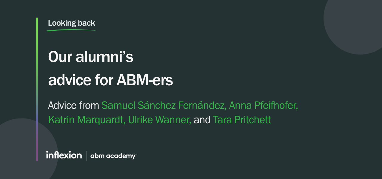 Inflexion Group's ABM Academy alumni advice for ABM-ers - part 3