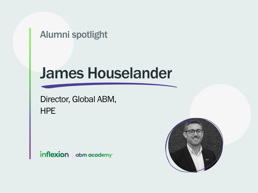 Inflexion Group's ABM Academy Alumni Spotlight with James Houselander