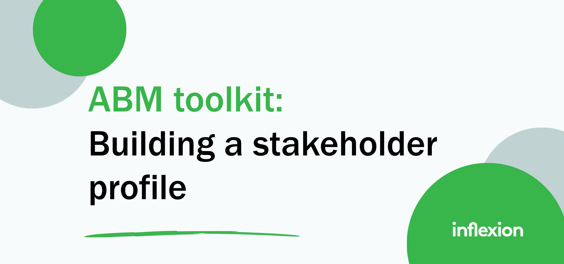 Inflexion Group's ABM-er's Toolkit on building a stakeholder profile