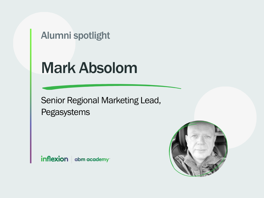 Inflexion Group's ABM Academy Alumni Spotlight with Mark Absolom