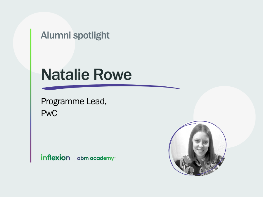 Inflexion Group's ABM Academy Alumni Spotlight with Natalie Rowe