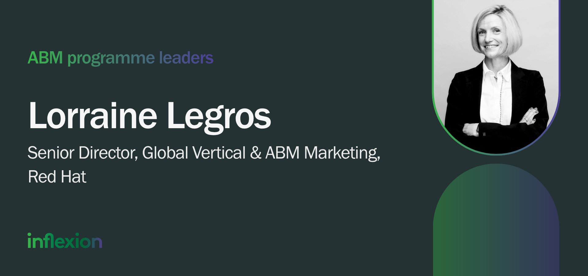 Inflexion Group's ABM Programme Leader: Lorraine Legros